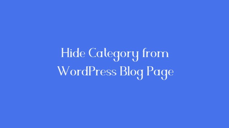 Hide Category from WordPress Blog Page
